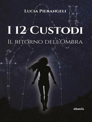cover image of I 12 Custodi. Il ritorno dell'Ombra